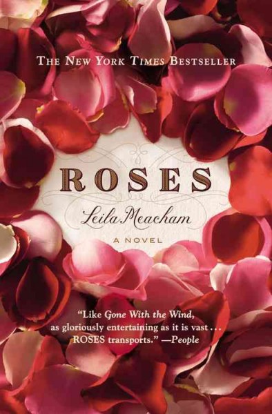 Roses / Leila Meacham.