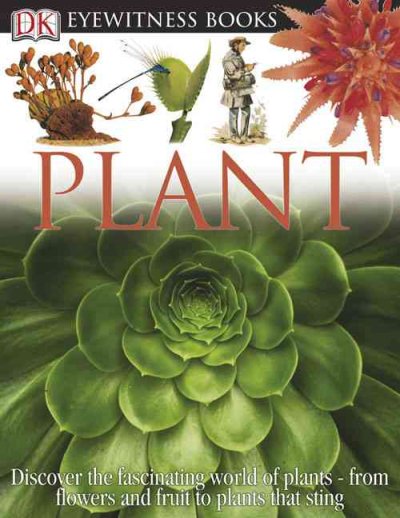 Plant / written by David Burnie ; [photography by Andrew McRobb ... [et al.].
