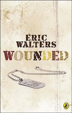 Wounded / Eric Walters.