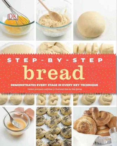 Step-by-step bread / Caroline Bretherton.
