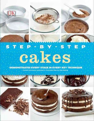 Step-by-step cakes / Caroline Bretherton.