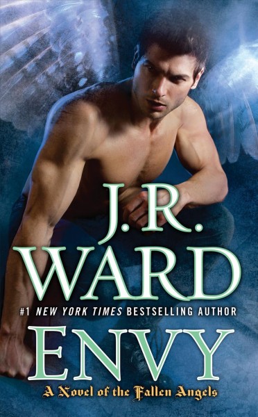 Envy [electronic resource] : a novel of the fallen angels / J.R. Ward.