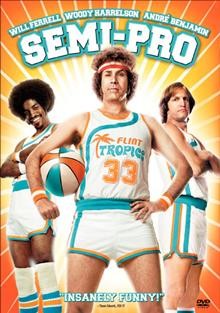 Semi-pro [video recording (DVD)] / New Line Cinema presents a Mosaic Media Group Production ; executive producer, Lauren Shuler Donner ... [et al.] ; producer, Jimmy Miller ; written by Scot Armstrong ; directed by Kent Alterman.