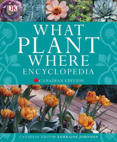 What plant where encyclopedia / Canadian editor, Lorraine Johnson.