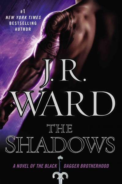 The shadows / J.R. Ward.