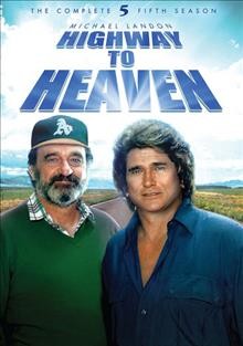 Highway to heaven. The complete fifth season [videorecording].
