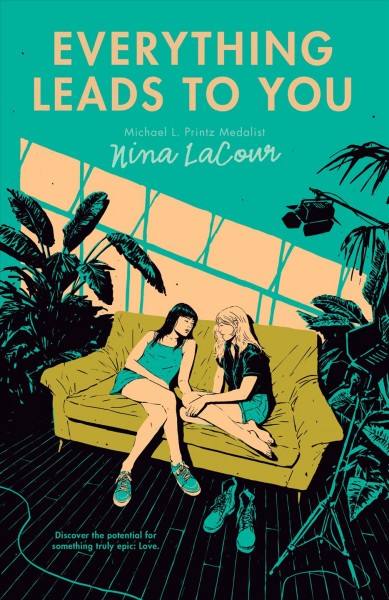 Everything leads to you / Nina LaCour.