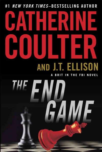 The end game / Catherine Coulter and J.T. Ellison.