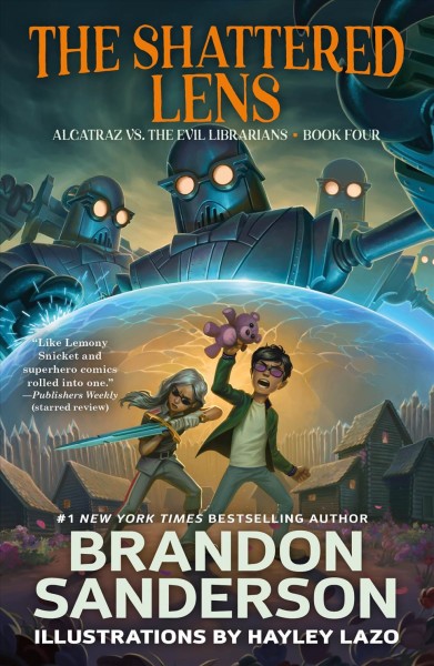 Alcatraz Versus the Shattered Lens [electronic resource] / Brandon Sanderson.