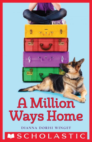 A million ways home / Dianna Dorisi Winget.