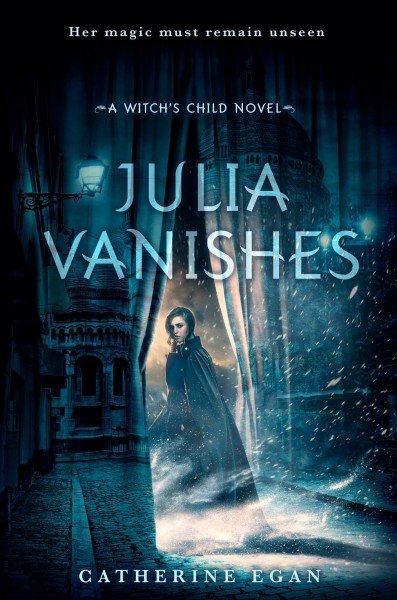 Julia vanishes / Catherine Egan.