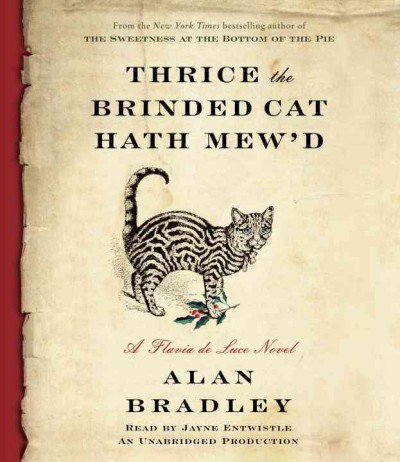 Thrice the brinded cat hath mew'd / Alan Bradley.