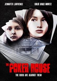 The poker house [DVD videorecording] / Phase 4 Films and Elos Films ; produced by Michael J. Dubelko ; screenplay by Lori Petty & David Alan Grier ; directed by Lori Petty.