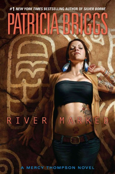 River marked / Patricia Briggs.