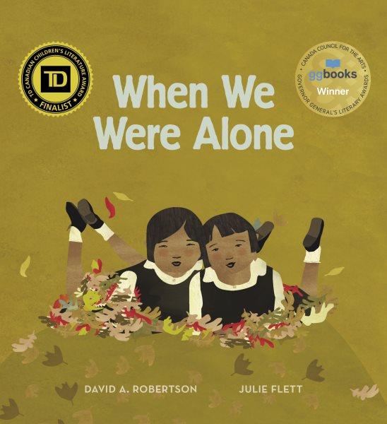 When We Were Alone / David Alexander Robertson.