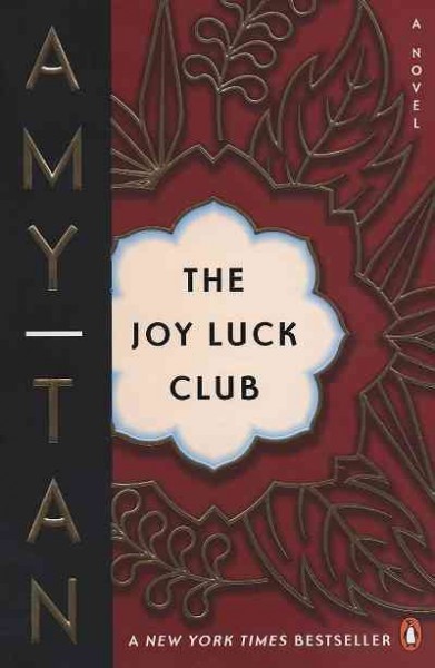 The Joy Luck Club / Amy Tan.