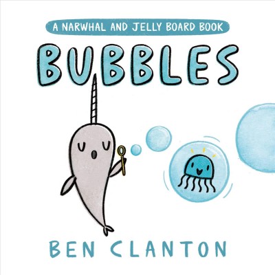 Bubbles / Ben Clanton.