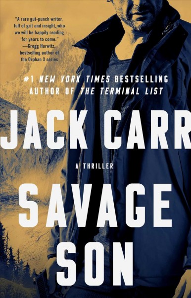 Savage son : a thriller / Jack Carr.