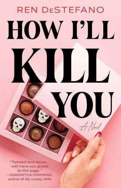 How I'll kill you / Ren DeStefano.