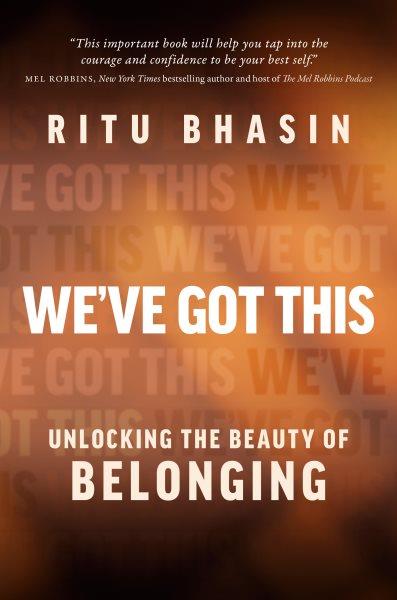 We've got this / Ritu Bhasin.