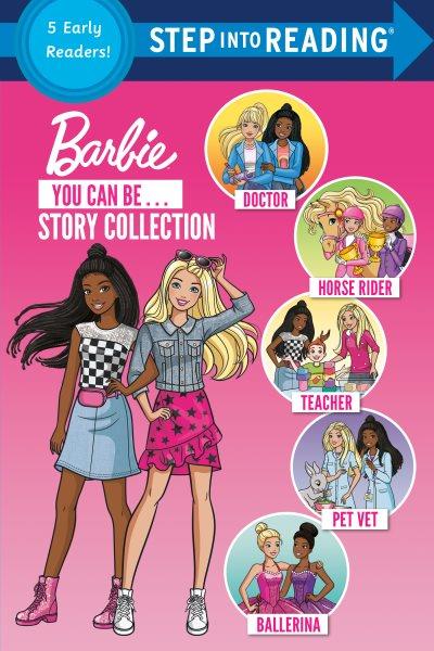 Barbie. You can be ... story collection.