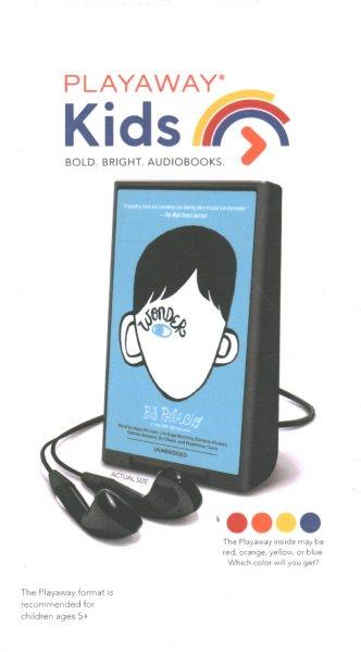 Wonder / R.J. Palacio, read by Kaya mcLean, Lila Sage Bromley, Dariana Alvarez, Santino Barnard, Ry Chase, Madeleine Curry