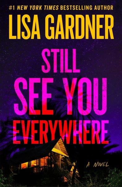 Still See You Everywhere [electronic resource].