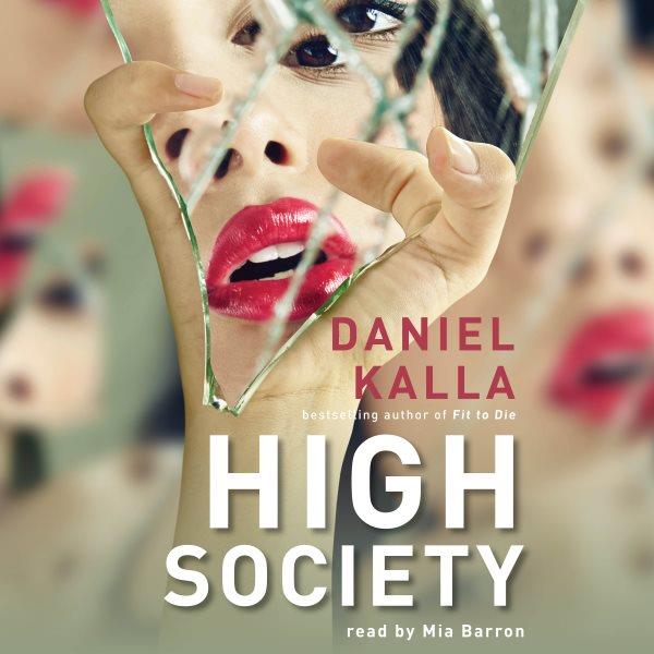 High society / Daniel Kalla.