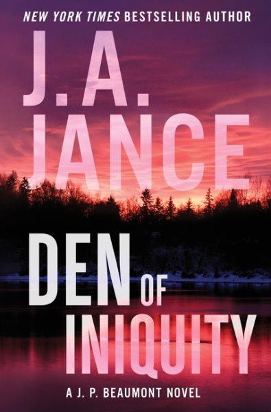 Den of iniquity / J.A. Jance.