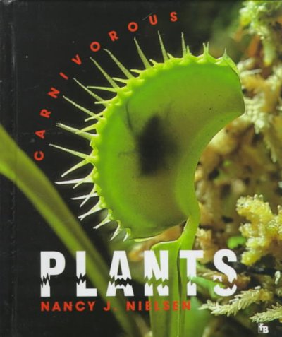 Carnivorous plants / by Nancy J. Nielsen.