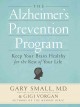 The Alzheimer's prevention program : keep your brain healthy for the rest of your life  Cover Image