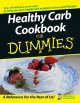 Healthy carb cookbook for dummies Cover Image