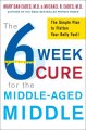 The 6 week cure for the middle-aged middle Cover Image