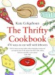 The thrifty cookbook 476 ways to eat well with leftovers  Cover Image