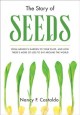 The story of seeds : from Mendel's garden to your plate, and how there's more of less to eat around the world  Cover Image