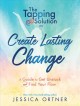 Go to record The tapping solution to create lasting change : a guide to...