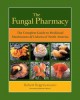 Go to record The fungal pharmacy : the complete guide to medicinal mush...