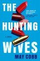 The hunting wives  Cover Image