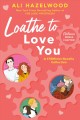 Loathe to love you  Cover Image