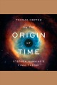 On the origin of time Stephen hawking's final theory. Cover Image