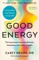 Good energy : fix your metabolism to feel better today and prevent disease tomorrow  Cover Image